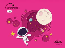 EDELVIVES Proyecto: Click. El Universo - 3 años, Mª Dolores Todolí Bofí - EDELVIVES