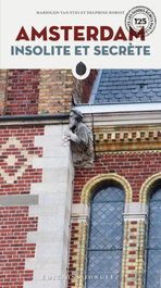 JONGLEZ, Amsterdam insolite et secrete - JONGLEZ