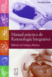 NATURAL EDICIONES Manual práctico de kinesiología integrativa