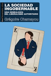 AKAL, La sociedad ingobernable, Gregoire Chamayou - AKAL