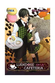 Editorial Ivrea, S.L. Liándose en la cafetería (Cómic) (Tomo único)