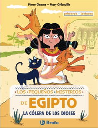 Los pequeños misterios de Egipto, 1. La cólera de los dioses, Pierre Gemme - BRUÑO