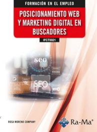 RA-MA, (IFCT0021) Posicionamiento web y marketing digital en buscadores - Rosa María Moreno Company