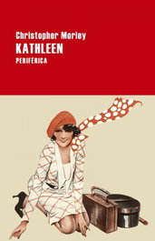Kathleen, Christopher Morley - Periferica Editorial