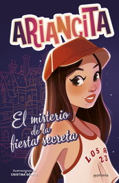 MONTENA Las aventuras de Ariancita - El misterio de la fiesta secreta