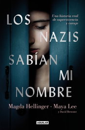 Los nazis sabían mi nombre, Maya Lee - AGUILAR