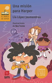 Una misión para Harper, Lía López Jaumandreu - SM