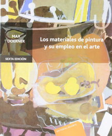 REVERTE, Materiales de pintura y su empleo en el arte - Max Doerner