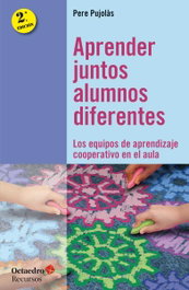 Aprendederjuntos alumnos diferentes, Pere Pujolàs - OCTAEDRO EDICIONES
