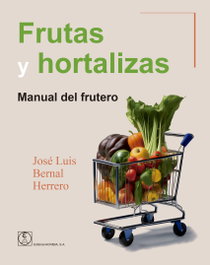 ACRIBIA, Frutas y hortalizas. Manual del frutero - ACRIBIA