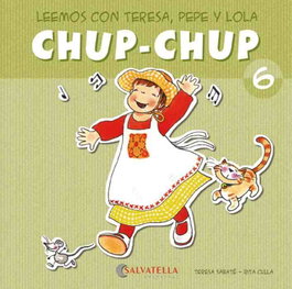 SALVATELLA Chup-chup 6 (Leemos con Teresa, Pepe y Lola)