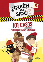 ALFAGUARA 101 casos (asombrosos) para descifrar en 5 minutos (¿Quién ha sido? 3)