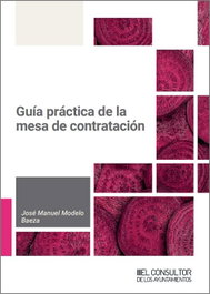 Guía práctica de la mesa de contratación, José Manuel Modelo Baeza - LA LEY