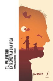 Tu, Vallverdú. Entrevista a una vida, Francesc Canosa Farran - FONOLL EDITORIAL