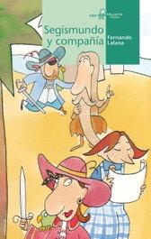 Segismundo y compañía, Fernando Lalana Josa - Algar Editorial