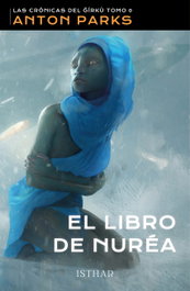 El libro de Nuréa, Anton Parks - ISTHAR LUNA-SOL