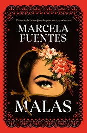 Malas, Marcela Fuentes - SUMA DE LETRAS