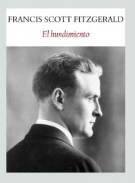 El hundimiento, Francis Scott Fitzgerald - FUNAMBULISTA EDITORIAL