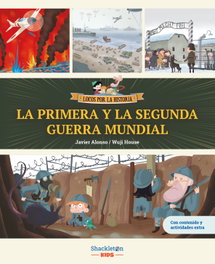 La primera y la segunda guerra mundial, Javier Alonso López - SHACKLETON BOOKS