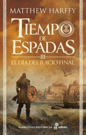 El día del juicio final, Matthew Harffy - EDHASA EDITORIAL