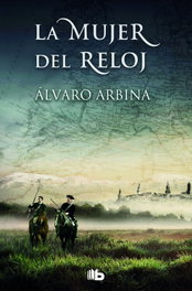 B DE BOLSILLO, La mujer del reloj, Álvaro Arbina - B DE BOLSILLO