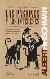 Las pasiones y los intereses, Albert Hirschman - CAPITAN SWING LIBROS