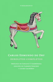 Aerolitos completos, Carlos Edmundo de Ory - FIRMAMENTO