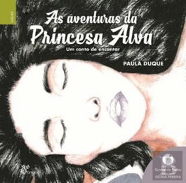 As aventuras da princesa alva, Paula Duque - ALFARROBA