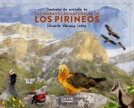 Cuaderno de montaña de las maravillas naturales de los Pirineos, Eduardo Viñuales Cobos - ANAYA