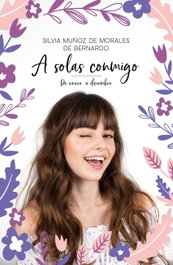A solas conmigo, Silvia Muñoz de Morales - MARTINEZ ROCA