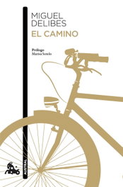 El camino, Miguel Delibes - ESPASA CALPE