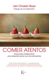 KAIROS Comer atentos: Guía para redescubrir relación sana alimentos, Jan Chozen Bays
