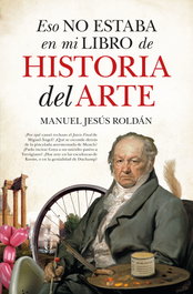 Eso no estaba (LEB) en mi libro de hist. del arte, Manuel Jesús Roldán - Almuzara Editorial