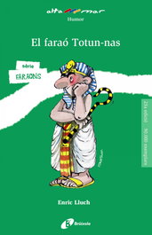 BRUIXOLA, El faraó Totun-nas, Enric Lluch - Altamar