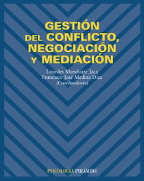 Gestión de conflicto, negociación, mediación (Psicología), Lourdes Munduate Jaca - PIRAMIDE