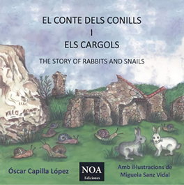 EL CONTE DELS CONILLS I ELS CARGOLS, Óscar Capilla López - NOA EDICIONES