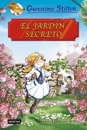 Destino Infantil, El jardín secreto, Geronimo Stilton - Destino Infantil