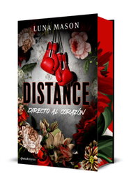 Distance: Directo al corazón, Luna Mason - MARTINEZ ROCA