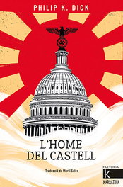 L'home del castell, Philip K. Dick - FAKTORIA K DE LIBROS