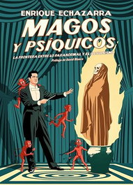 Magos y psíquicos, Enrique Echazarra Artaza - REEDICIONES ANOMALAS