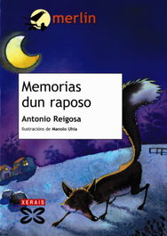 Memorias dun raposo, Antonio Reigosa - XERAIS