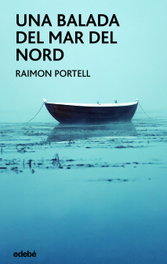 Una balada del mar del Nord, Raimón Portell Rifá - EDEBE