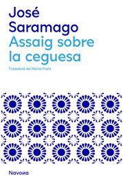 Assaig sobre la ceguesa, José Saramago - NAVONA