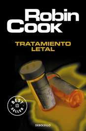 Tratamiento letal, Robin Cook - DEBOLSILLO