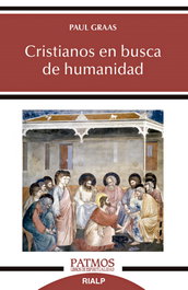 Cristianos en busca de humanidad, Paul Graas - RIALP
