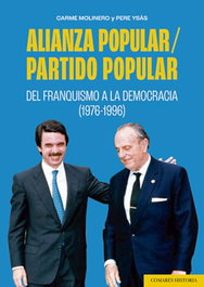Alianza Popular/ Partido Popular. Del franquismo a la democracia, Carme Molinero - COMARES