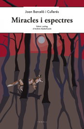 Miracles i espectres, Joan Barceló i Cullerés - FONOLL EDITORIAL