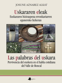 PAMIELA EDITORIAL, Uskararen eleak - Las palabras del uskara, Josune Aznarez Alkat - PAMIELA EDITORIAL