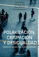 DYKINSON, Polarización, crispación y desigualdad, Oscar Jaime, Veronica Diaz, Oscar Iglesias - DYKINSON
