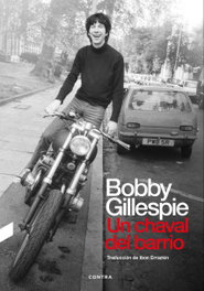 Un chaval del barrio, Bobby Gillespie - CONTRA